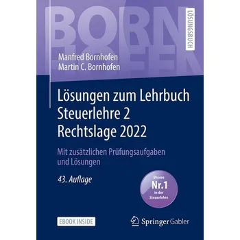 Lösungen zum Lehrbuch Steuerlehre 2 Rechtslage 2022 - Bornhofen, Manfred