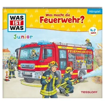 První čtění WAS IST WAS Junior Hörspiel. Was macht die Feuerwehr? - Angela Strunck