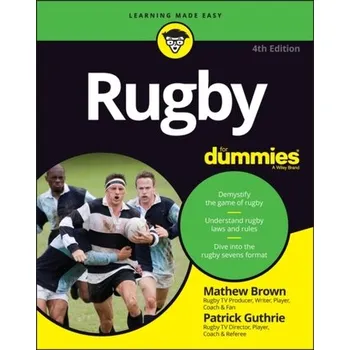 Rugby For Dummies, 4th Edition - Brown, Mathew; Guthrie, Patrick
