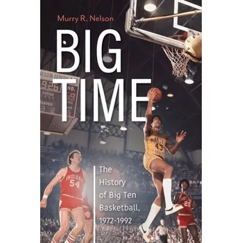Big Time - Nelson, Murry R.