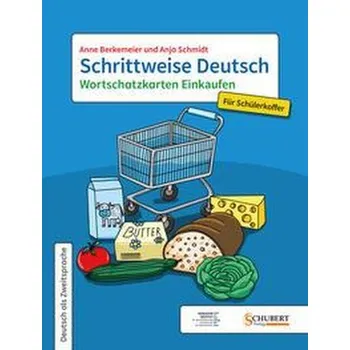 Německý jazyk Schrittweise Deutsch / Wortschatzkarten Einkaufen für Schülerkoffer - Berkemeier, Anne