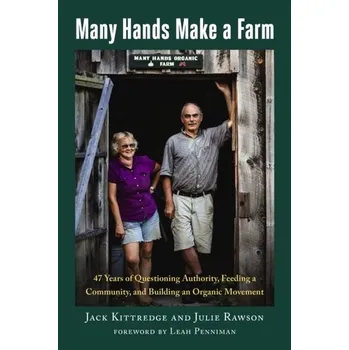 Kniha Many Hands Make a Farm - Kittredge, Jack; Rawson, Julie