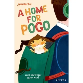 Cizí jazyk Readerful Independent Library: Oxford Reading Level 11: A Home for Pogo - Warminger, Laura