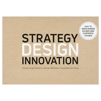 Strategy Design Innovation - Jünger, Michael