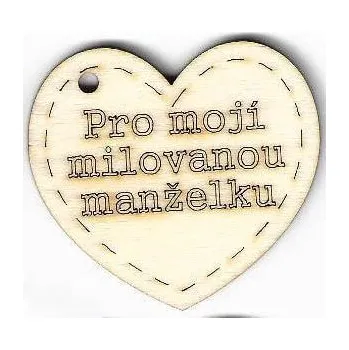 Překližka Výřez z překližky, C147/1, srdce, PRO MOJÍ MILOVANOU MANŽELKU, 4,5x5cm, 1ks