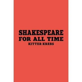 Učebnice Shakespeare for All Time - Krebs, Kitter