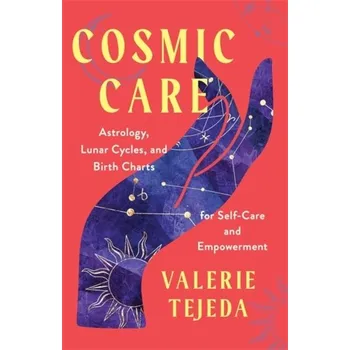 Cosmic Care - Tejeda, Valerie