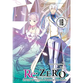 Re: Zero. Życie w innym świecie od zera. Light Novel. Tom 18 - Nagatsuki, Tappei
