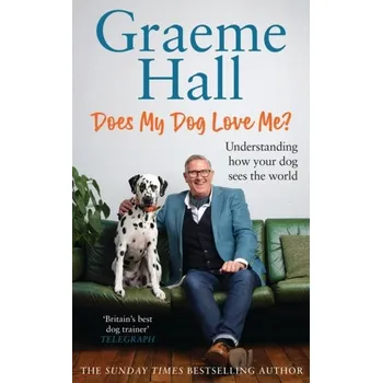 Does My Dog Love Me? - Hall, Graeme