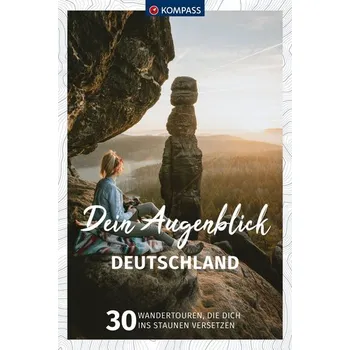Cestování KOMPASS Dein Augenblick Deutschland