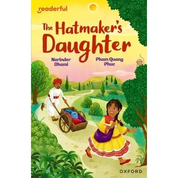 Cizí jazyk Readerful Independent Library: Oxford Reading Level 9: The Hatmaker's Daughter - Dhami, Narinder