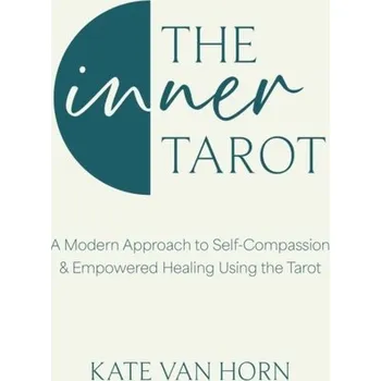 Osobní rozvoj The Inner Tarot - Horn, Kate Van