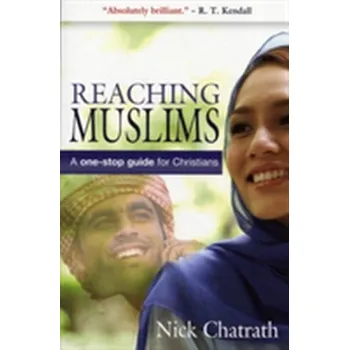 Reaching Muslims - Chatrath, Nick (Reader)