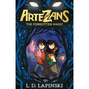 Artezans: The Forgotten Magic - Lapinski, L.D.