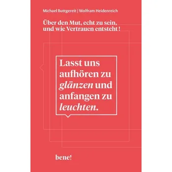 Osobní rozvoj Lasst uns aufhören zu glänzen und anfangen zu leuchten - Buttgereit, Michael