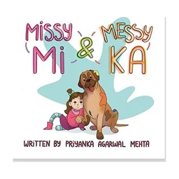 První čtění Missy Mi & Messy Ka - Goel, Neerja; Rajaram, Shalini; Agarwal, Rachna; Mehta, Sumita