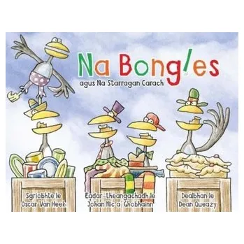 První čtění Na Bongles agus Na Starragan Carach - Heek, Stephanie Alexandra van