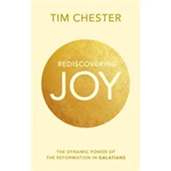 Rediscovering Joy - Chester, Tim