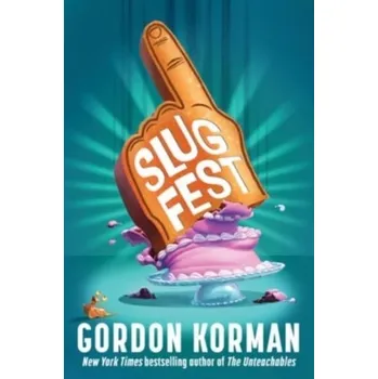 Populárně naučná literatura pro dospělé Slugfest - Korman Gordon