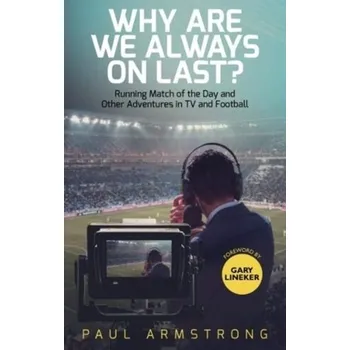 Why Are We Always On Last? - Armstrong, Paul