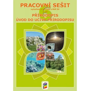 Přírodopis 6, 1. díl - Obecný úvod do přírodopisu pracovní sešit