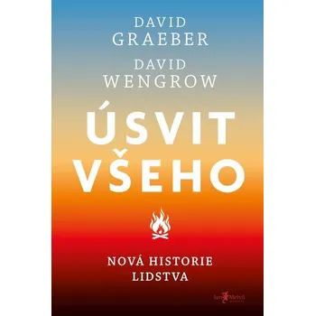Kniha Úsvit všeho: Nová historie lidstva - David Graeber, David Wengrow (2024) [E-kniha]