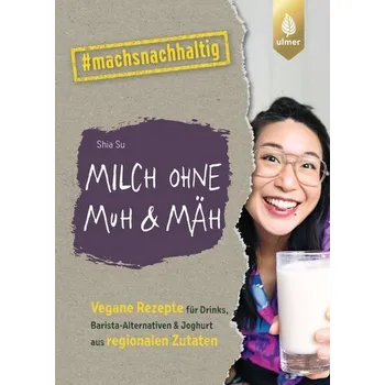 Milch ohne Muh & Mäh - Su, Shia