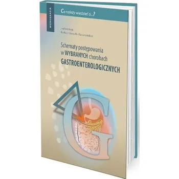 Schematy postępowania w wybranych chorobach.. - praca zbiorowa