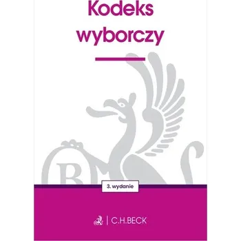 Kodeks wyborczy wyd. 3 - opracowanie zbiorowe
