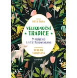 Velikonoční tradice: 9 příběhů s…