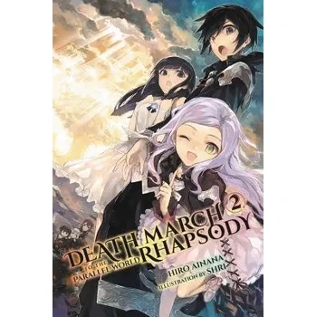 Cizojazyčná kniha Death March to the Parallel World Rhapsody, Vol. 2 (Manga) - Ainana, Hiro a Ayamegumu