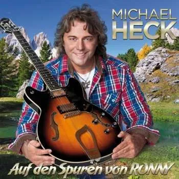 Zahraniční hudba CD Michael Heck: Auf Den Spuren Von Ronny 2019