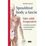 Spoušťové body a fascie - Roland Gautschi