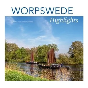 Cestování Worpswede Highlights - Schneller, Volker