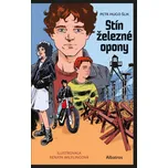 Stín železné opony - Petr Hugo Šlik…