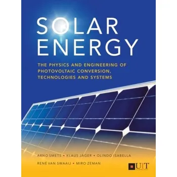 Solar Energy - Smets, Arno; Jager, Klaus; Isabella, Olindo; Swaaij, Rene van
