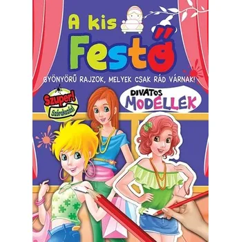 První čtění A kis festő - Divatos modellek