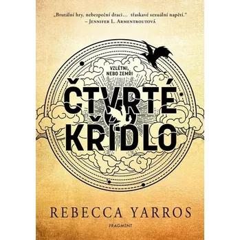 Čtvrté křídlo - Rebecca Yarros (2024) [E-kniha]