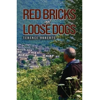 Cizojazyčná kniha Red Bricks and Loose Dogs - Roberts, Terence