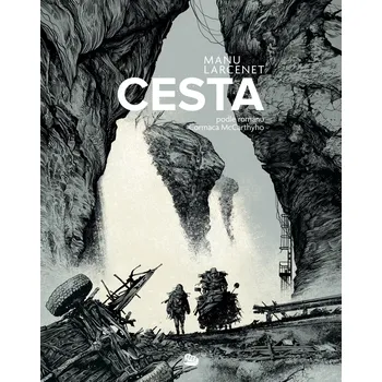 Cesta: podle románu Cormaca McCarthyho…