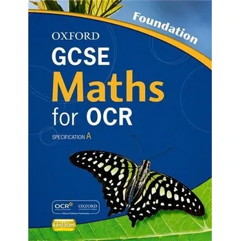 Cizí jazyk Oxford GCSE Maths for OCR Foundation Student Book specification A