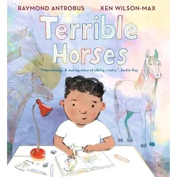 Terrible Horses - Antrobus, Raymond