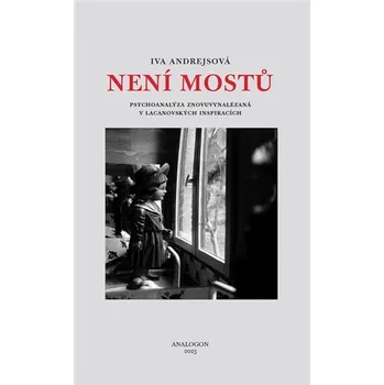 Není mostů - Iva Andrejsová (2024, brožovaná)