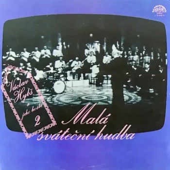 Česká hudba Václav Hybš – Václav Hybš A Jeho Hosté 2 - Malá Sváteční Hudba 1978 VG+, VYPRANÁ Vinyl (LP)