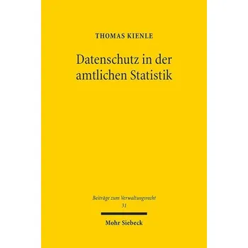 Datenschutz in der amtlichen Statistik - Kienle, Thomas