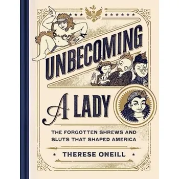 Unbecoming a Lady - Oneill Therese