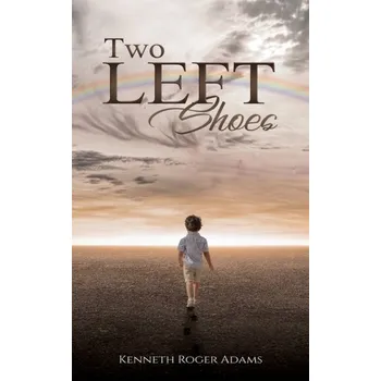 Beletrie pro dospělé Two Left Shoes - Adams, Kenneth M