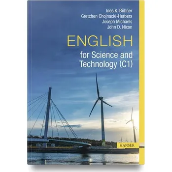 English for Science and Technology (C1) - Böhner, Ines K.