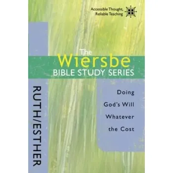 Kniha Ruth and Esther - Wiersbe, Warren W.