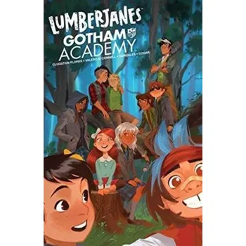 Lumberjanes/Gotham Academy - Clugston-Flores, Chynna